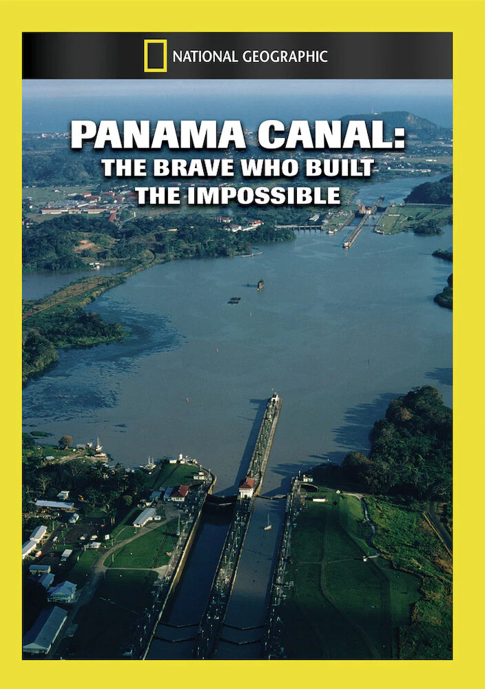 Panama Canal: The Brave Who Built the Impossible (MOD) (DVD Movie)