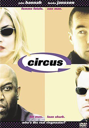 Circus DVD, JOHN HANNAH FAMKE JANSSEN