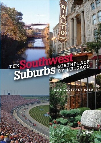 THE SOUTHWEST SUBURBS – Birthplace of Chicago WTTW 11 DVD NEW/SEALED