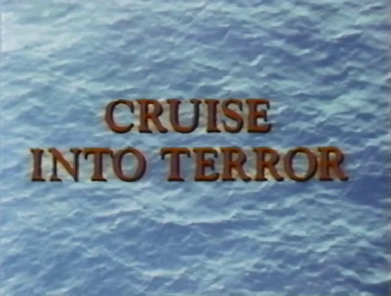 TV Movie: CRUISE INTO TERROR (1978)