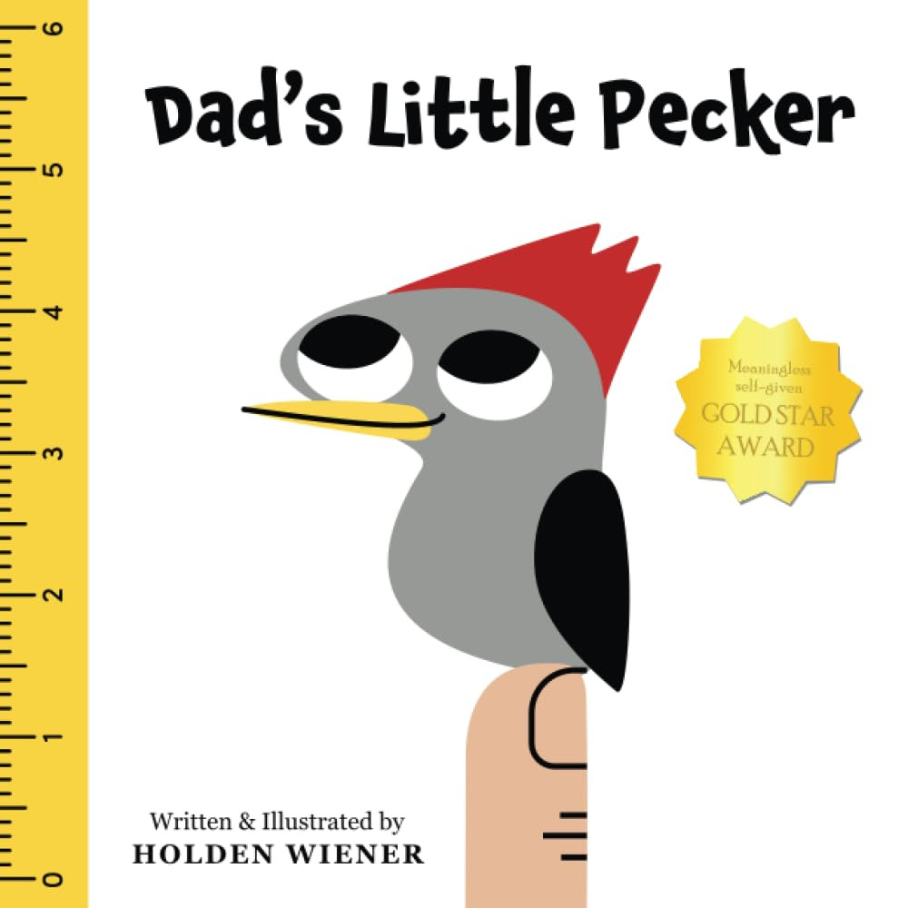 Dad’s Little Pecker