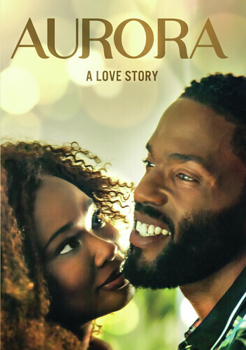 Aurora: A Love Story (DVD) Tobias Truvillion Wakeema Hollis Marc John Jeffries