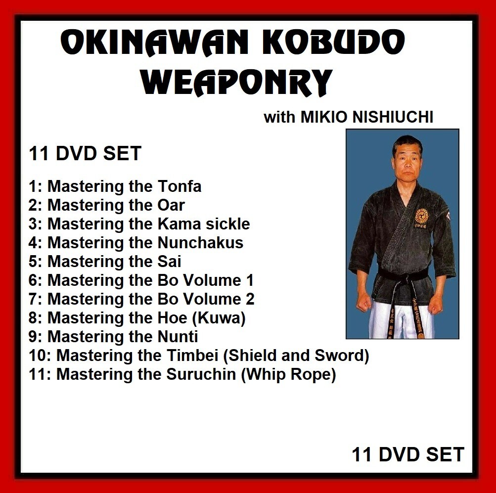 OKINAWAN KOBUDO WEAPONRY INSTRUCTIONAL SERIES 11 DVD SET