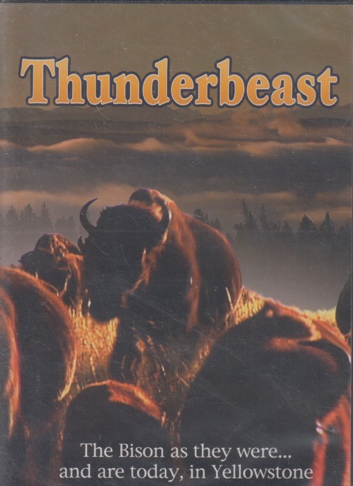 Thunderbeast: Bison As The Were…& Are Today, In Yellowstone DVD VIDEO SEALED